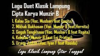 FULL ALBUM DUET KLASIK LAMPUNG CIPTA KARYA MUNZIR B