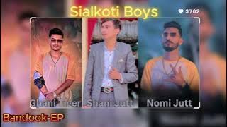 Sialkoti Boys | Ghani Tiger | Nomi Jutt | Shani Jutt | Official Music Video