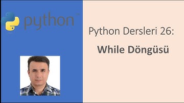 Python Dersleri 26: While Döngüsü #python