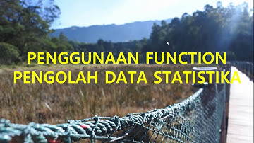 MENGOLAH DATA MENGGUNAKAN FUNGSI STATISTIK DALAM EXCEL
