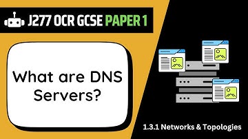 DNS Servers | 3.1 | OCR GCSE Computer Science | J277