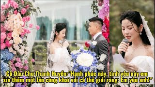 Cô Dâu Chu Thanh Huyền:”Hạnh Phúc Này, Tình Yêu Này…Em Yêu Anh”.Đám Cưới Quang Hải & Chu Thanh Huyền