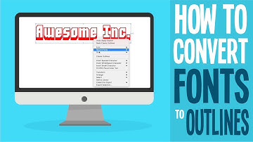 How to Convert Fonts to Outlines in Illustrator