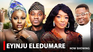 EYINJU ELEDUMARE - A Nigerian Yoruba Movie Starring Muyiwa Ademola | Bimbo Akintola | Peju Ogunmola