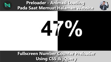 Cara Membuat PRELOADER - ANIMASI LOADING Ketika Memuat Halaman Website dengan jQuery