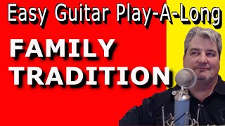 FAMILY TRADITION - Key of G - EZ GUITAR PLAY-A-LONG LESSON - Cover