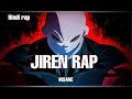 JIREN RAP - INSANE | HINDI RAP | PROD.BY SHUKA4BEATS | DRAGON BALL SUPER