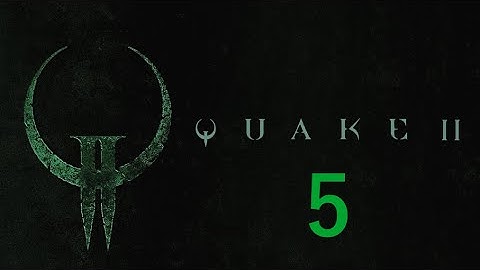 Quake II (Part 5 The torture chambers)