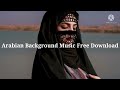 Desert City / Arabian Background Music Free Download .