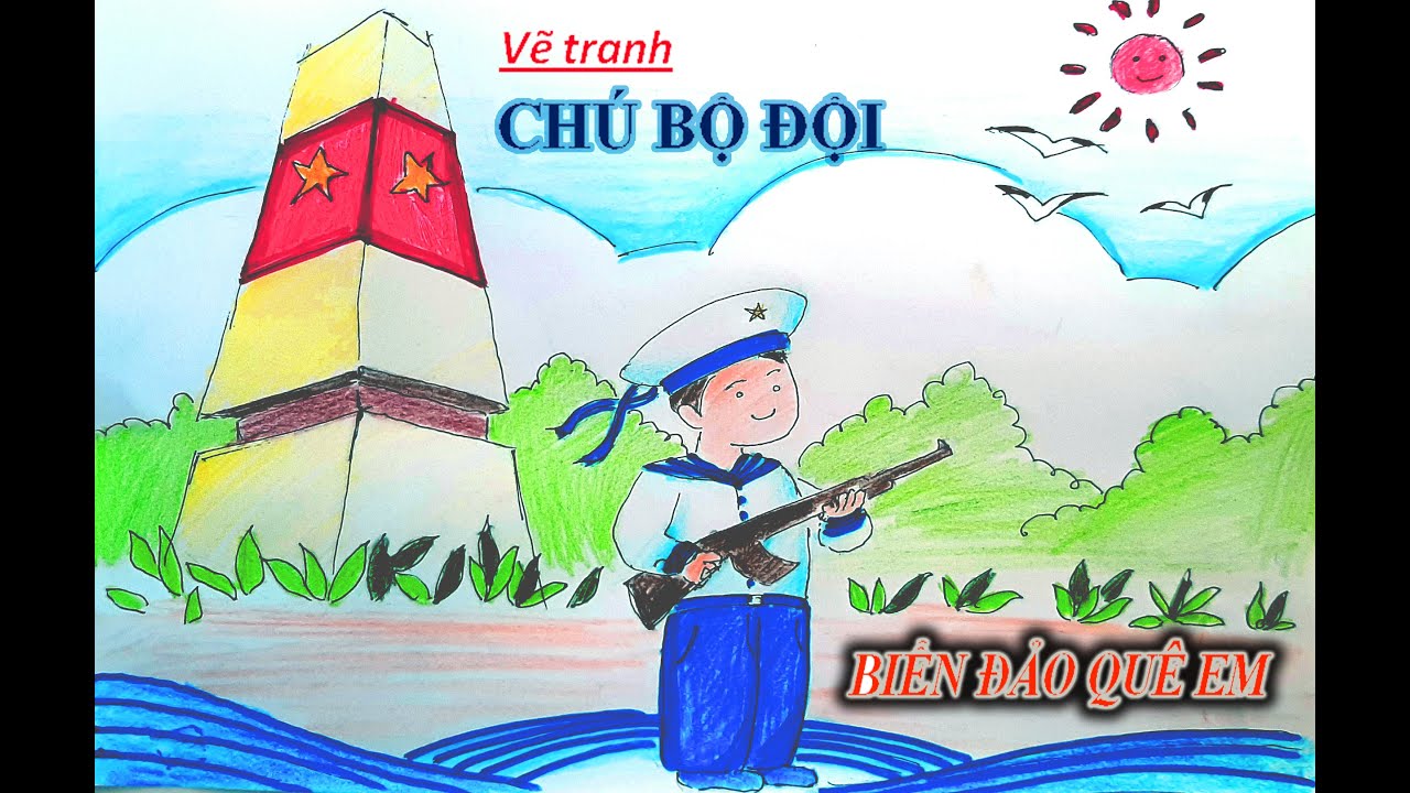 Vẽ Tranh Chú Bộ Đội | Biển Đảo Quê Hương | Tomkids Channel | Những Bức  Tranh Đẹp Nhất - Giasubachkhoa.Net