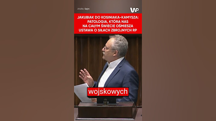 Jakubiak do Kosiniaka-Kamysza: Patologia, nas to na świecie ośmiesza