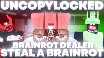 [NEW] Steal A Brainrot Uncopylocked Lastest   [ BRAINROT DEALER UPDATE ] | Roblox Studio