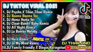 DJ PSYCHO X TIBAN TIBAN REMIX DJ THAILAND VERSION DJ TIKTOK 2021 FULL ALBUM