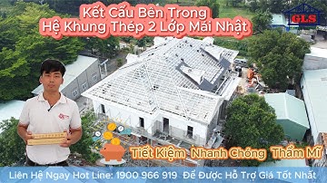Kết Cấu Bên Trong Hệ Khung Kèo 2 lớp Mái Ngói Nhật #khungkeothepnhe #thicongmaingoi #maunhadep2023