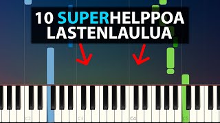 10 LASTENLAULUA PIANOLLA ALOITTELIJOILLE