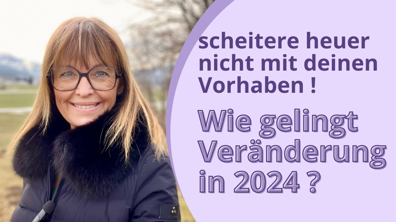 Wie es gelingt die Vorsätze für 2024 endlich umzusetzen - YouTube