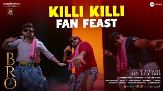 BRO - Killi Killi Fan Feast | Pawan Kalyan | Sai Dharam Tej | Thaman S | July 28th Release