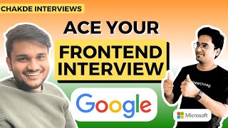 Google Frontend Interview Experience | Chakde Interviews ⚡️