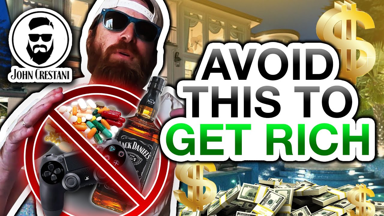 Avoid This to Get Rich!