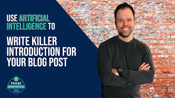 Use Frase AI to Write a Killer Introduction for a Blog Post