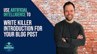 Use Frase AI to Write a Killer Introduction for a Blog Post