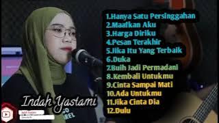 Indah yastami full album terbaru || haya satu persinggahan _ pesan terakhir _ duka