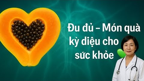 Đu đủ – Món quà kỳ diệu của thiên nhiên: 10 công dụng khiến bác sĩ cũng bất ngờ!