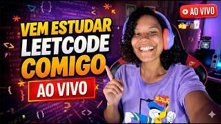 Dia 4 - Estudando LeetCode ao vivo