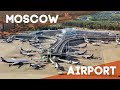 Moscow Sheremetyevo Airport - from Start to Finish