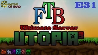 FTB Ultimate: Utopia³ E31 - Fusion Reactor for Noobs (Part 3)