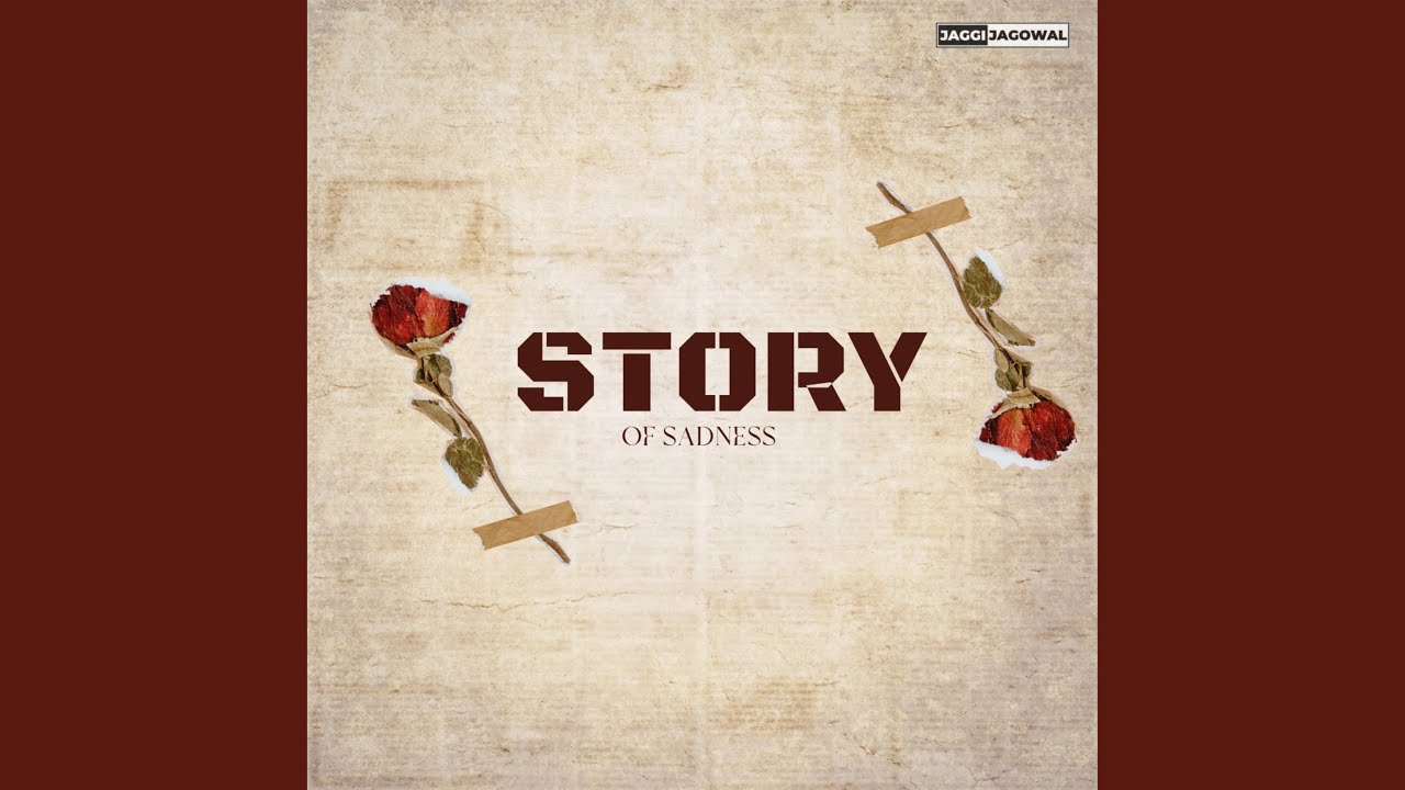 Watch Story Of Sadness on YouTube