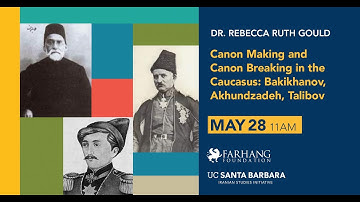 Canon Making And Canon Breaking in the Caucasus: Bakikhanov, Akhundzadeh, Talibov