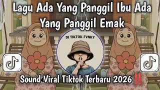 LAGU ADA YANG PANGGIL IBU SOUND VIRAL TIKTOK 2026