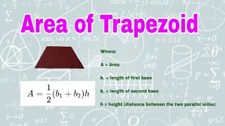 AREA OF TRAPEZOID | A = ½ ( b1 + b2 )h 