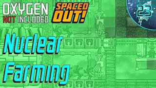 Download Lagu ONI: Nuclear Farming and Emergency Upgrades (2.LP - Ep23) MP3