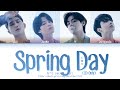BTS Spring Day (V Demo) Lyrics (방탄소년단 뷔 봄날 가사) [Color Coded Lyrics Eng/Rom/Han/가사]