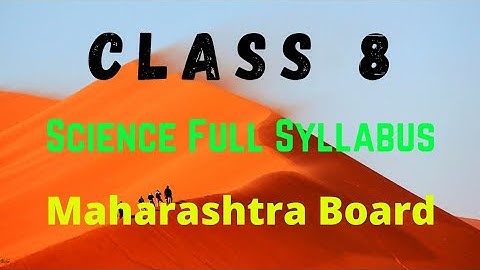 SCIENCE SYLLABUS || CLASS 8 || MAHARASHTRA BOARD || MY CLASSROOM ||