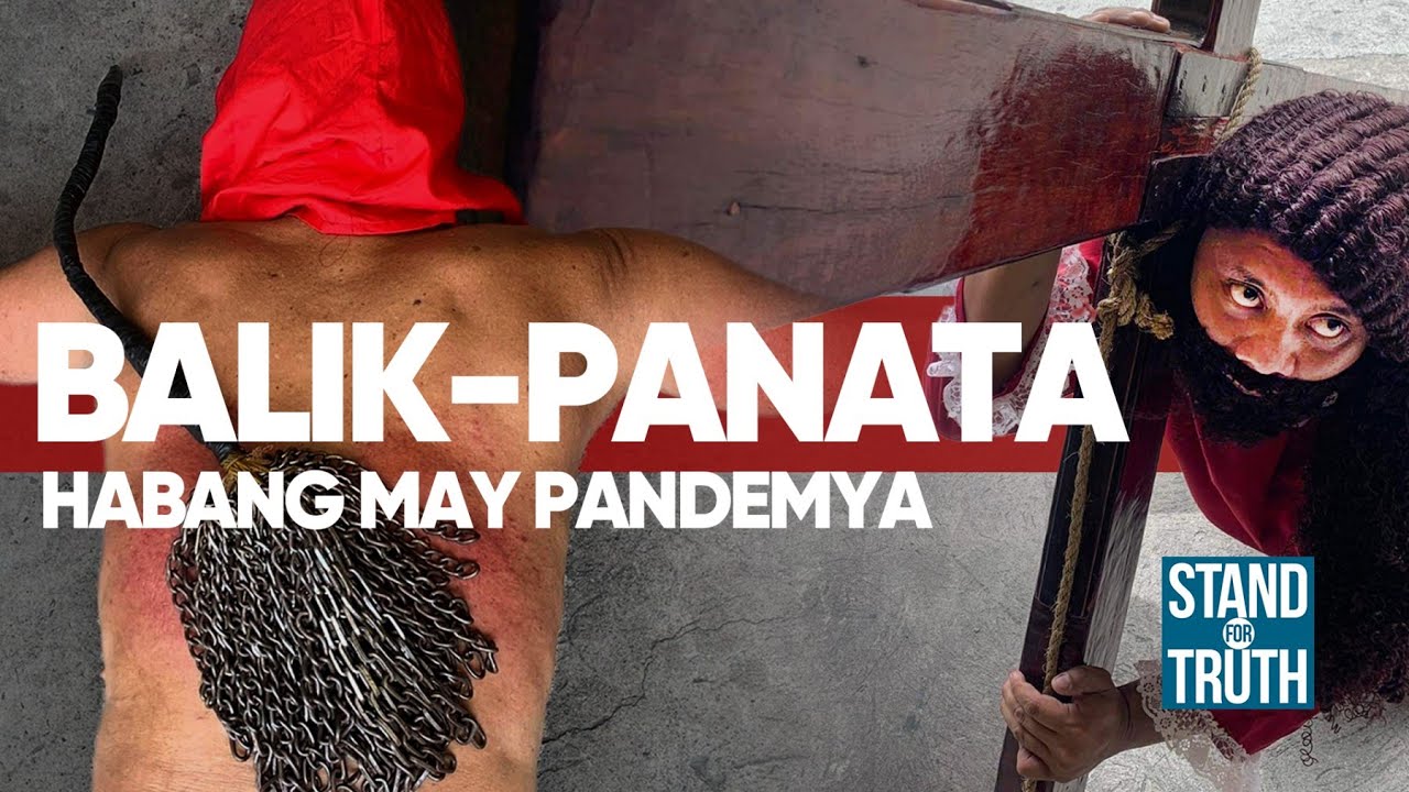 Balik-panata habang may pandemya | Stand for Truth