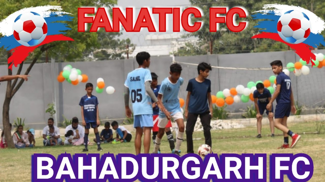 FANATIC FC 42 BAHADURGARH FC Football Match Highlight U15 Kids