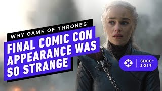 Why Game Of Thrones Final Comic Con Appearance Was So Strange - Comic Con 2019