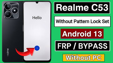 Realme C53 Frp Bypass Android 13 | Realme (RMX3762) Google Account Bypass | Without PC