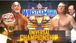 BROCK LESNAR VS GOLDBERG UNIVERSAL CHAMPIONSHIP MATCH [WRESTLEMANIA 33] FULL MATCH HD. MATCH OF ERA.