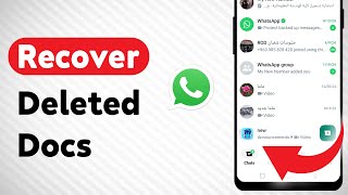 How To Recover Deleted WhatsApp Docs (Updated)