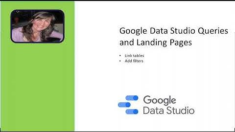Google Data Studio Queries and Landing Pages