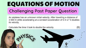 Equations of Motion Challenging Past Paper question