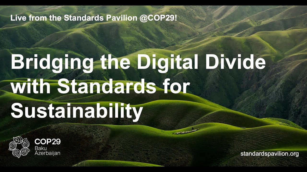 Bridging the Digital Divide with Standards for Sustainability - YouTube