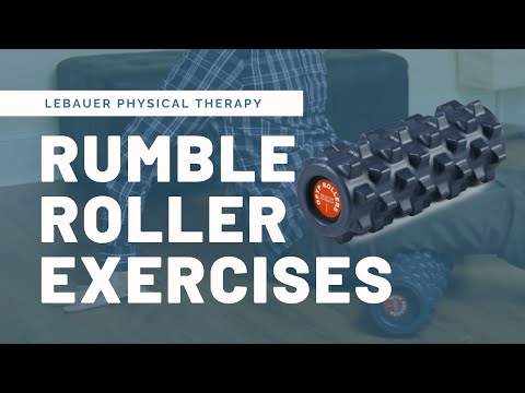 Rumble Roller & Foam Rolling Exercises & Self-Massage | LeBauerPT Greensboro, NC