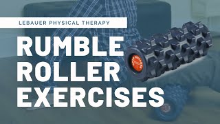 Rumble Roller & Foam Rolling Exercises & SelfMassage | LeBauerPT Greensboro, NC