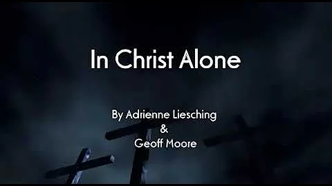 In Christ Alone