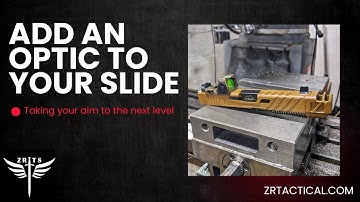 Modify Your Slide for a Red Dot Optic  at ZR Tactical ~ RMR and Holosun cuts on Glock, 1911, and H&K